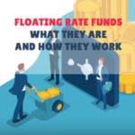 Floating Rate Funds