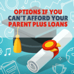 Options For Parent PLUS Loans