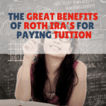 The Great Benefits Of Roth IRAs For Paying Tuition